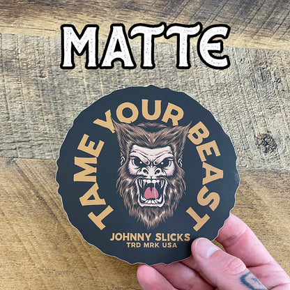 Tame Your Beast Slicker